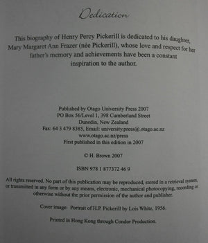 Pickerill Pioneer in Plastic Surgery, Dental Education and Dental Research By Harvey Brown. SIGNED BY AUTHOR