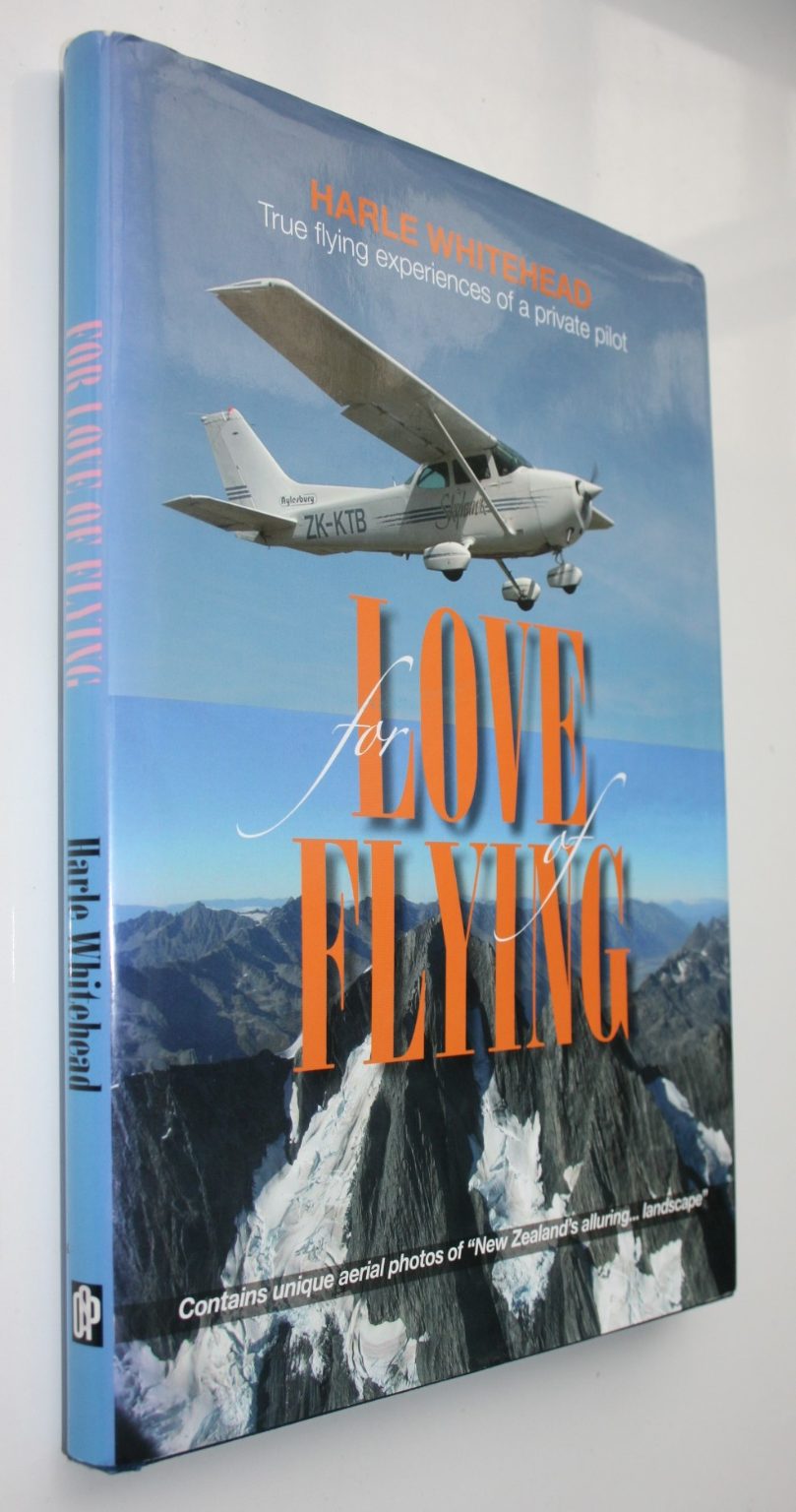 For Love of Flying By Harle Whitehead. Flying a Cessna 172 'Skyhawk' in NZ.