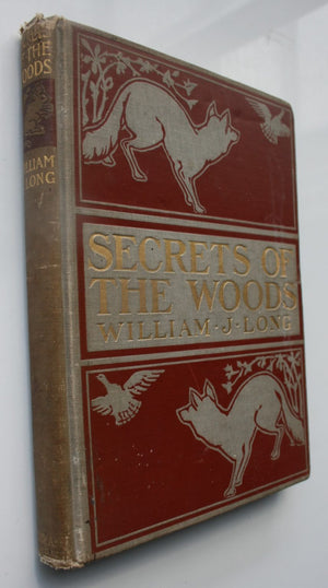 Secrets Of The Woods by William J. Long.