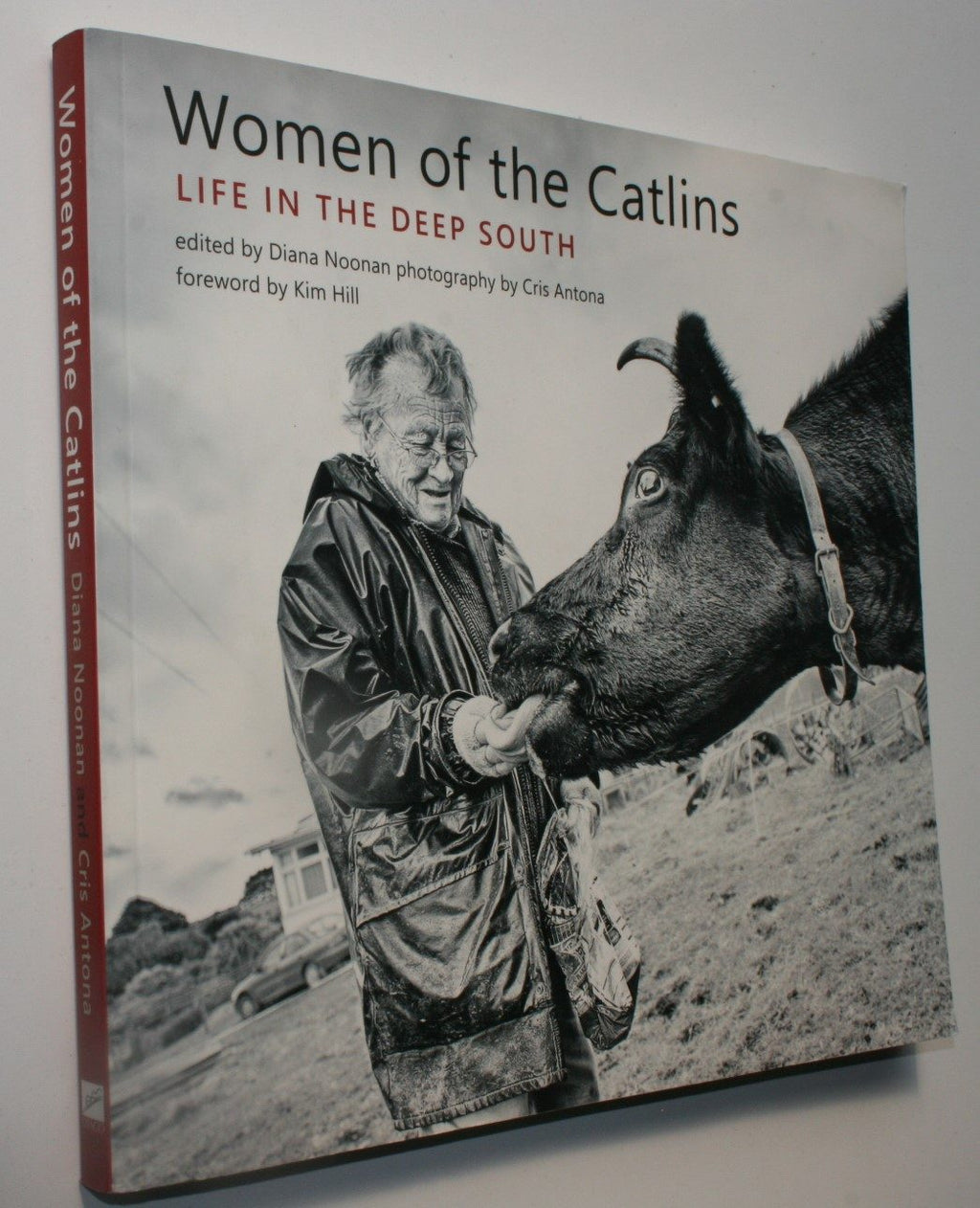 Women of the Catlins Life in the Deep South By Diana Noonan, Cris Antona (By (photographer).