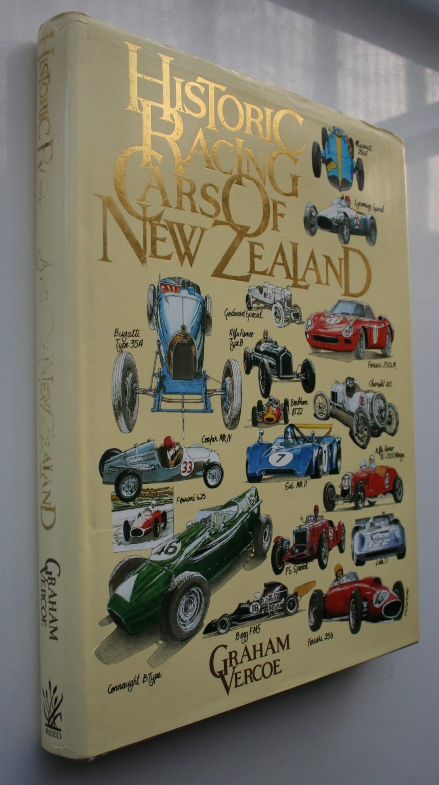 Historic Racing Cars of New Zealand By Graham Vercoe.