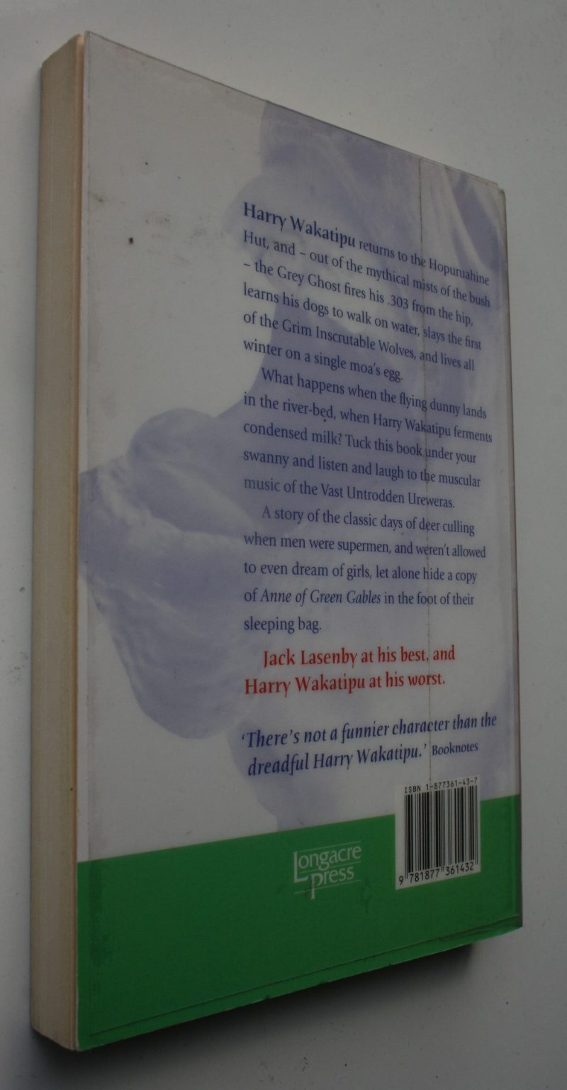 The Tears Of Harry Wakatipu By Jack Lasenby.