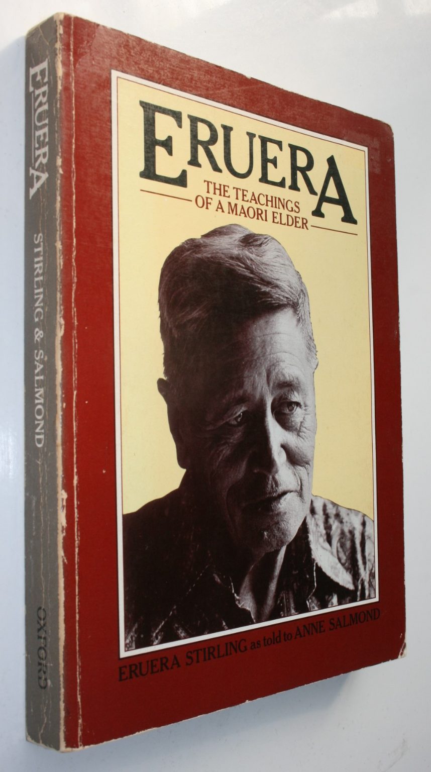 Eruera: The Teachings of a Maori Elder by Eruera Stirling as told to Anne Salmond.