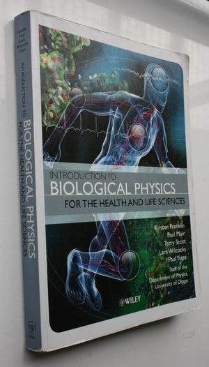 Introduction to Biological Physics. for the Health and Life Sciences