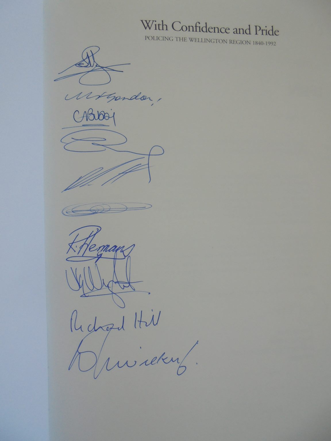 With Confidence and Pride: Policing the Wellington Region 1840-1992 Edited by Sherwood Young. SIGNED BY ALL 10 AUTHORS
