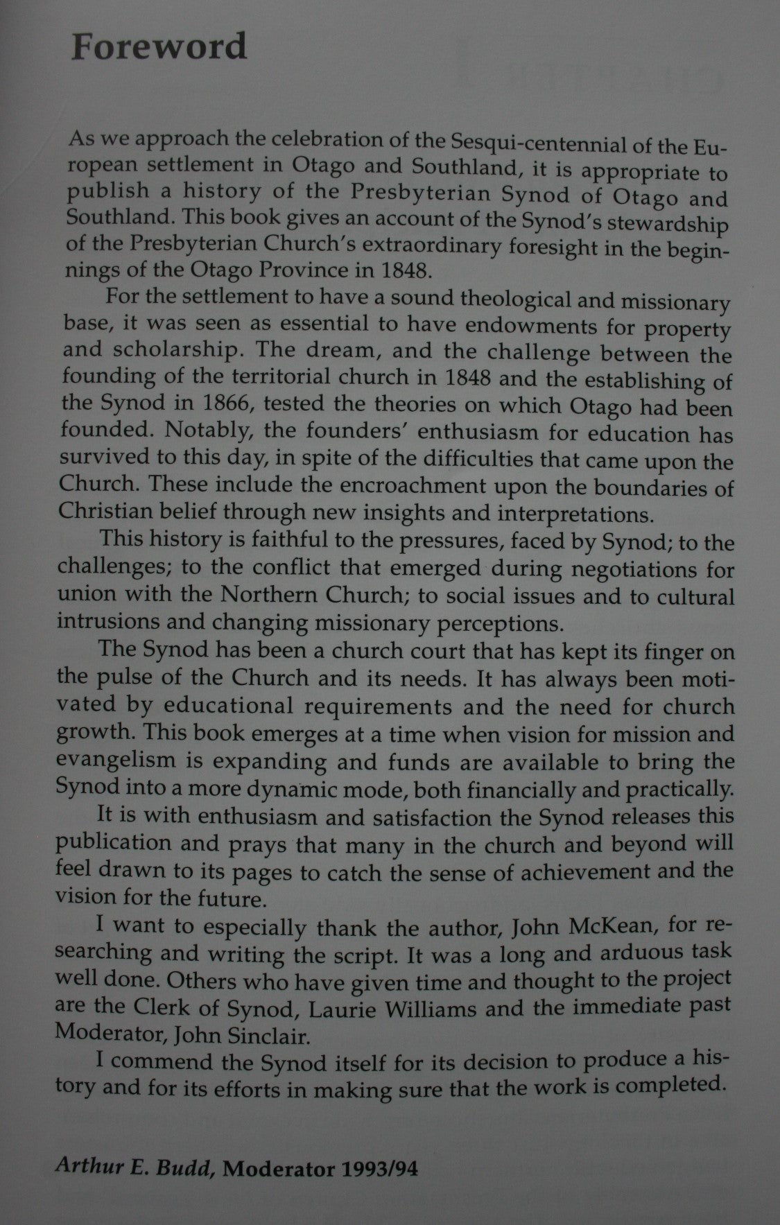 The Church in a Special Colony - A History of the Presbyterian Synod of Otago & Southland 1866-1991 by John McKean.