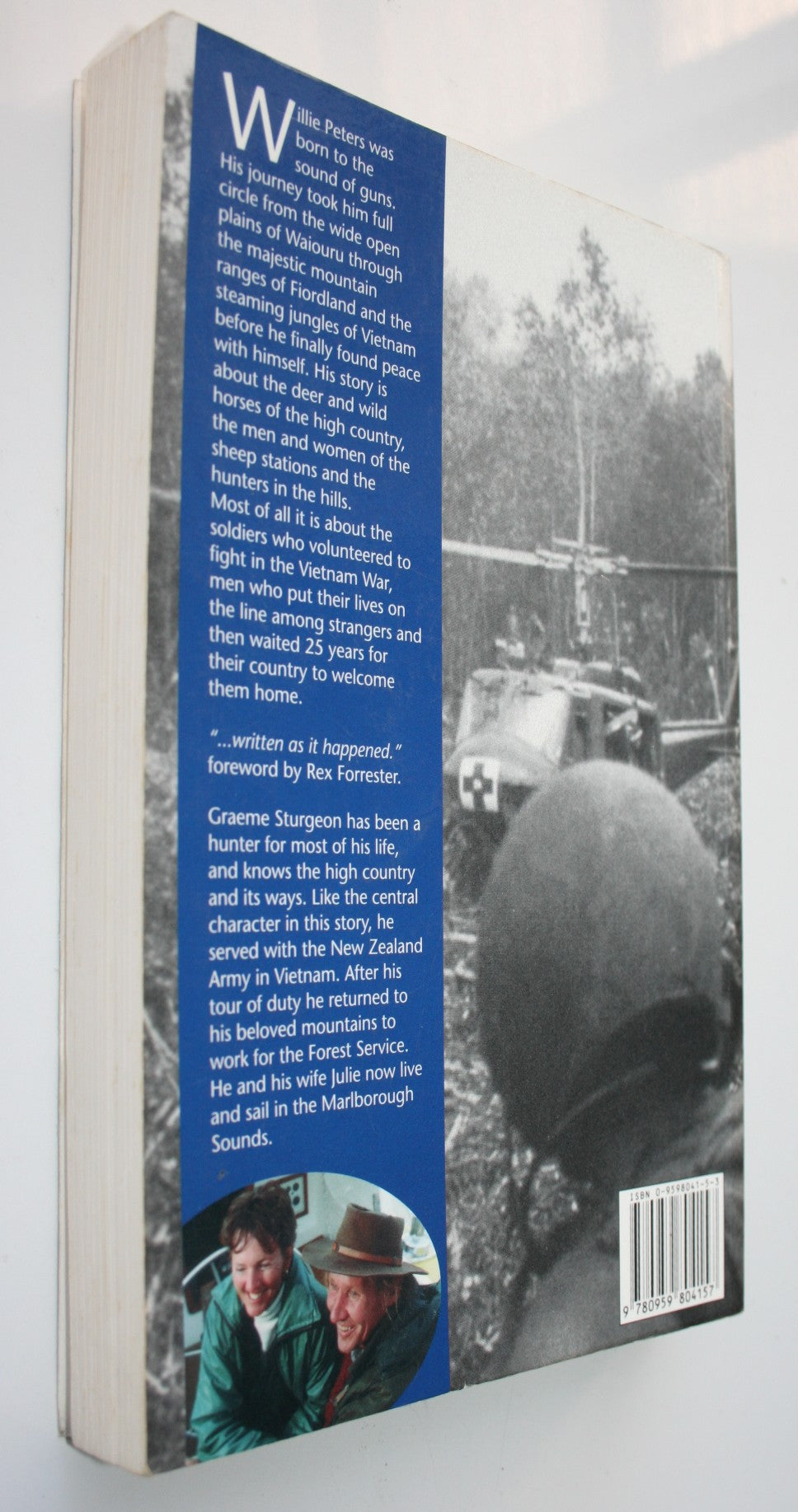 Dustoff for Willie Peters A New Zealand Hunter's Journey through Vietnam By Graeme Sturgeon. VERY SCARCE.