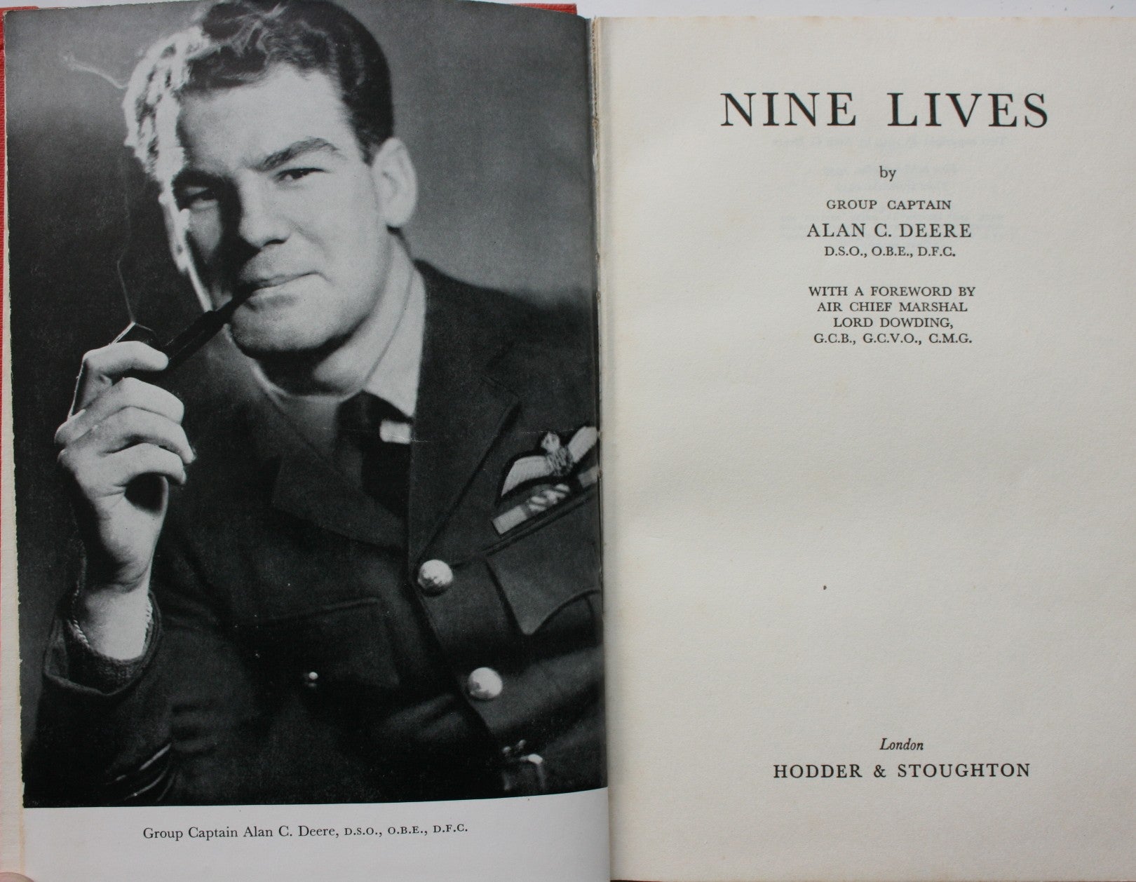 Nine Lives. Autobiography Battle of Britain Pilot by Group Captain Alan C. Deere D.S.O., O.B.E., D.F.C.