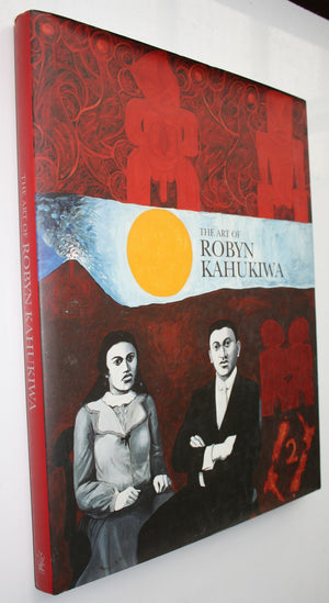 The Art of Robyn Kahukiwa By Robyn Kahukiwa. VERY SCARCE.