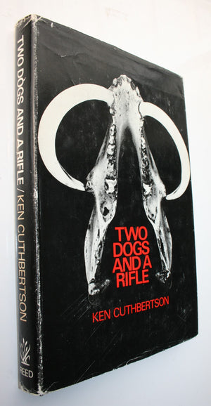 Two Dogs and a Rifle by Ken Cuthbertson. First Edition