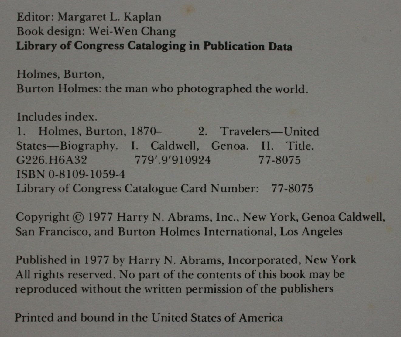 The Man Who Photographed ­the World Burton Holmes : Travelogues, 1886-1938 By Burton Holmes, edited by Genoa Caldwell