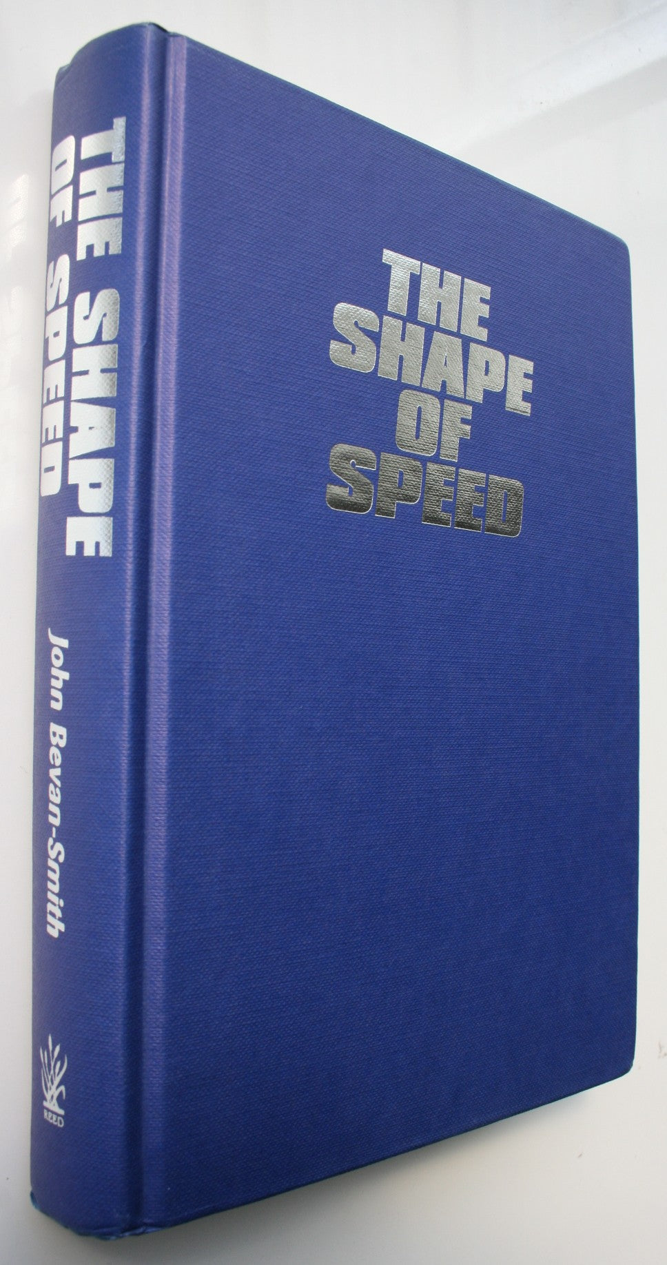 The Shape of Speed: Bruce Farr and Russell Bowler. BY John Bevan-Smith