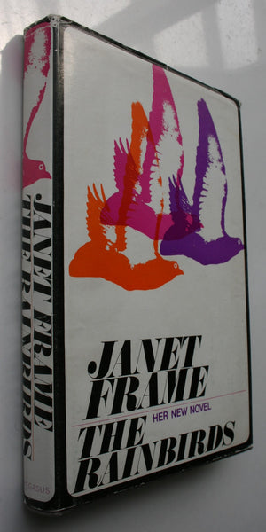 The Rainbirds by Janet Frame. 1969, First NZ Edition.