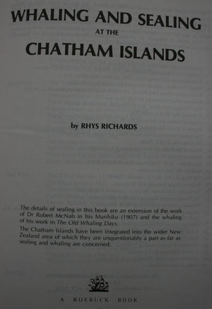 Whaling and Sealing at the Chatham Islands by Rhys Richards. First Edition. SCARCE.