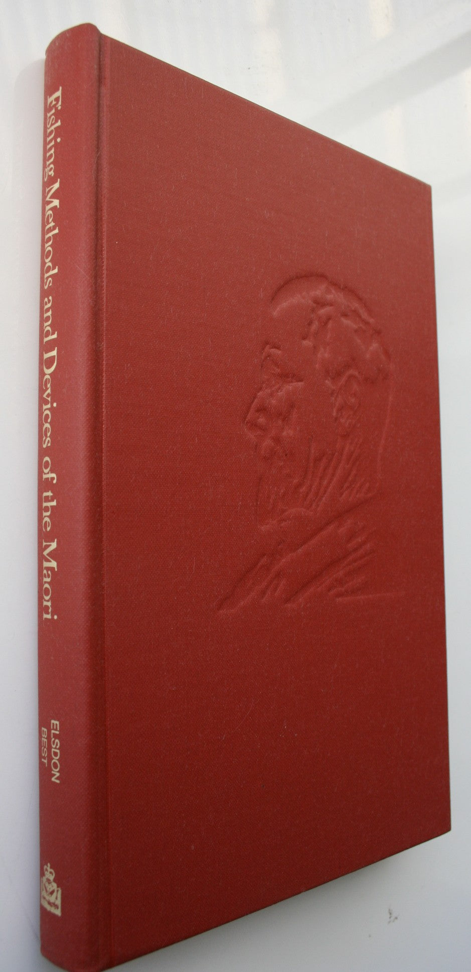 Fishing Methods and Devices of the Maori by Elsdon Best.