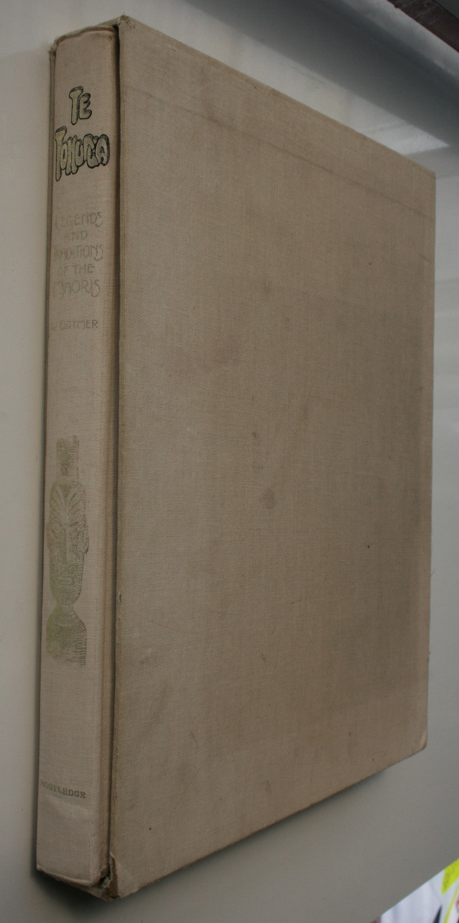 Te Tohunga The Ancient Legends and Traditions of the Maori