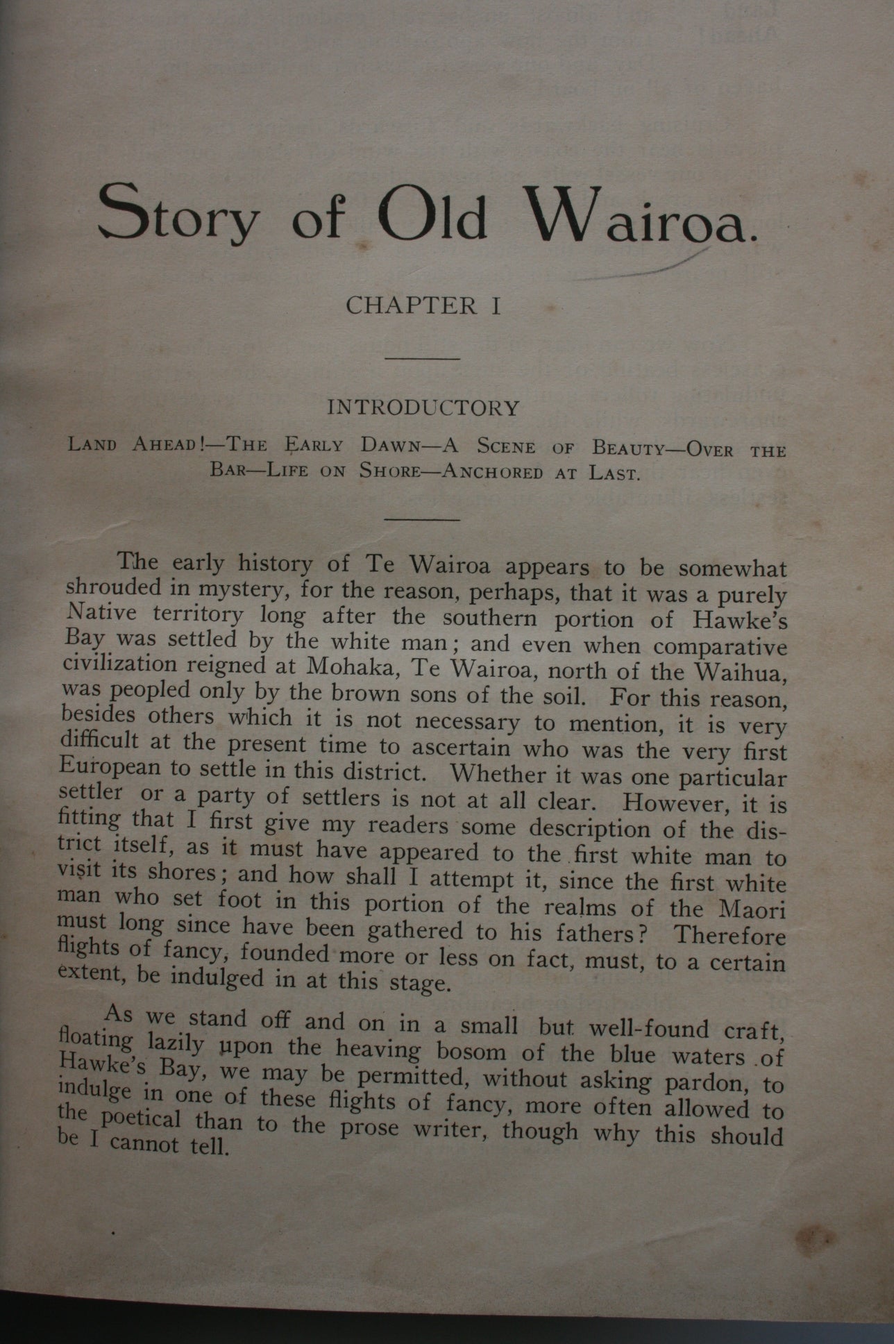 The Story of Old Wairoa and the East Coast, New Zealand, Or, Past, Present, and Future : a Record of Over Fifty Years' Progress. FIRST EDITION 1925.