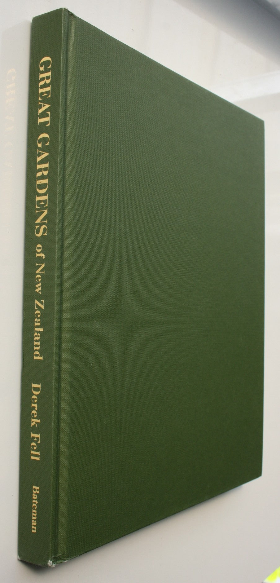 Great Gardens of New Zealand By Derek Fell.