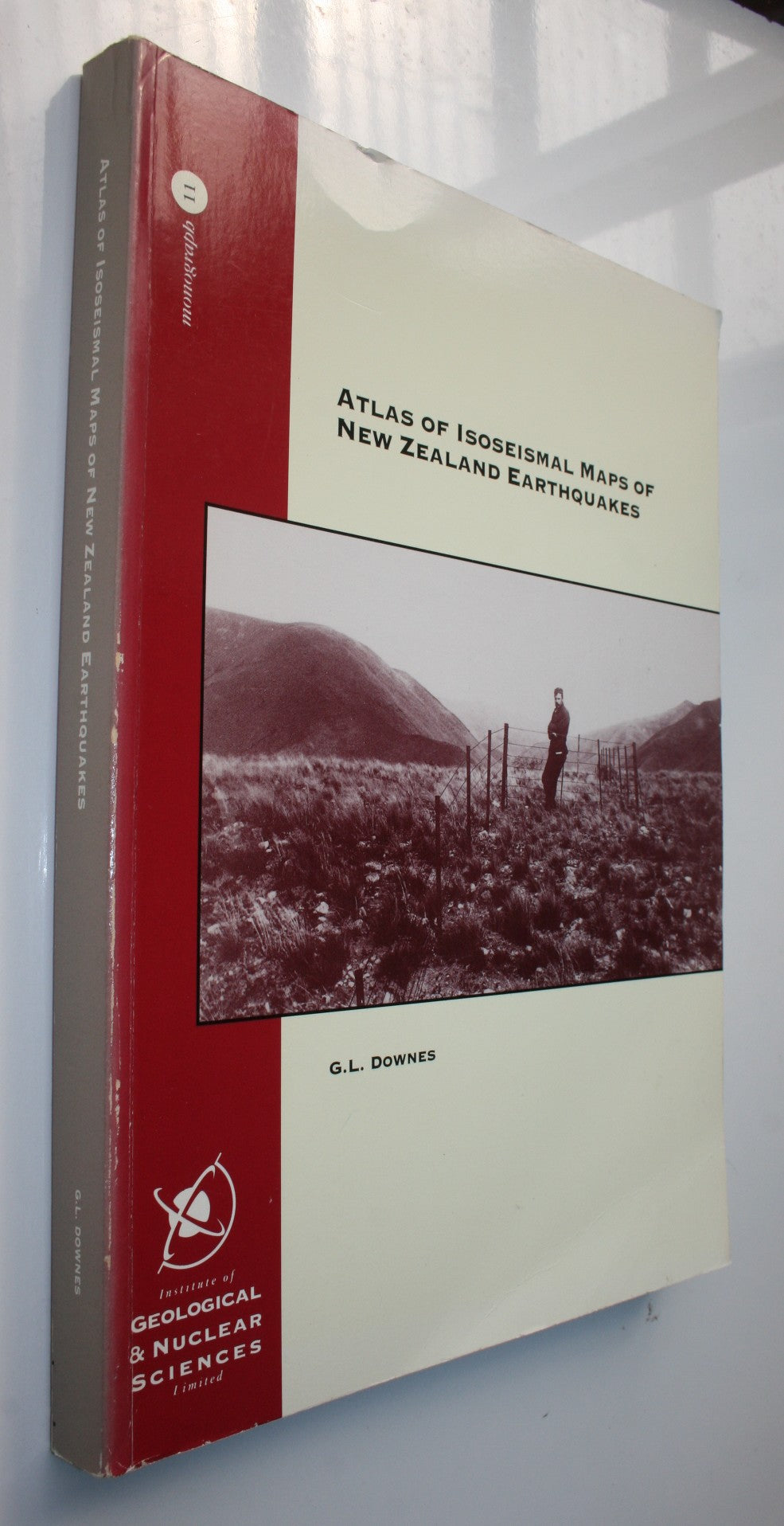 Atlas of Isoseismal Maps of New Zealand Earthquakes. (Institute of Geological &amp; Nuclear Sciences monograph 11) by G. L. Downes.