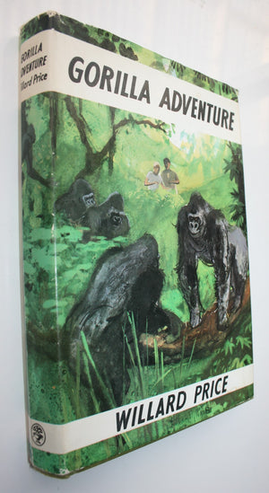 Gorilla Adventure by Willard Price. First Edition, first printing. VERY SCARCE.