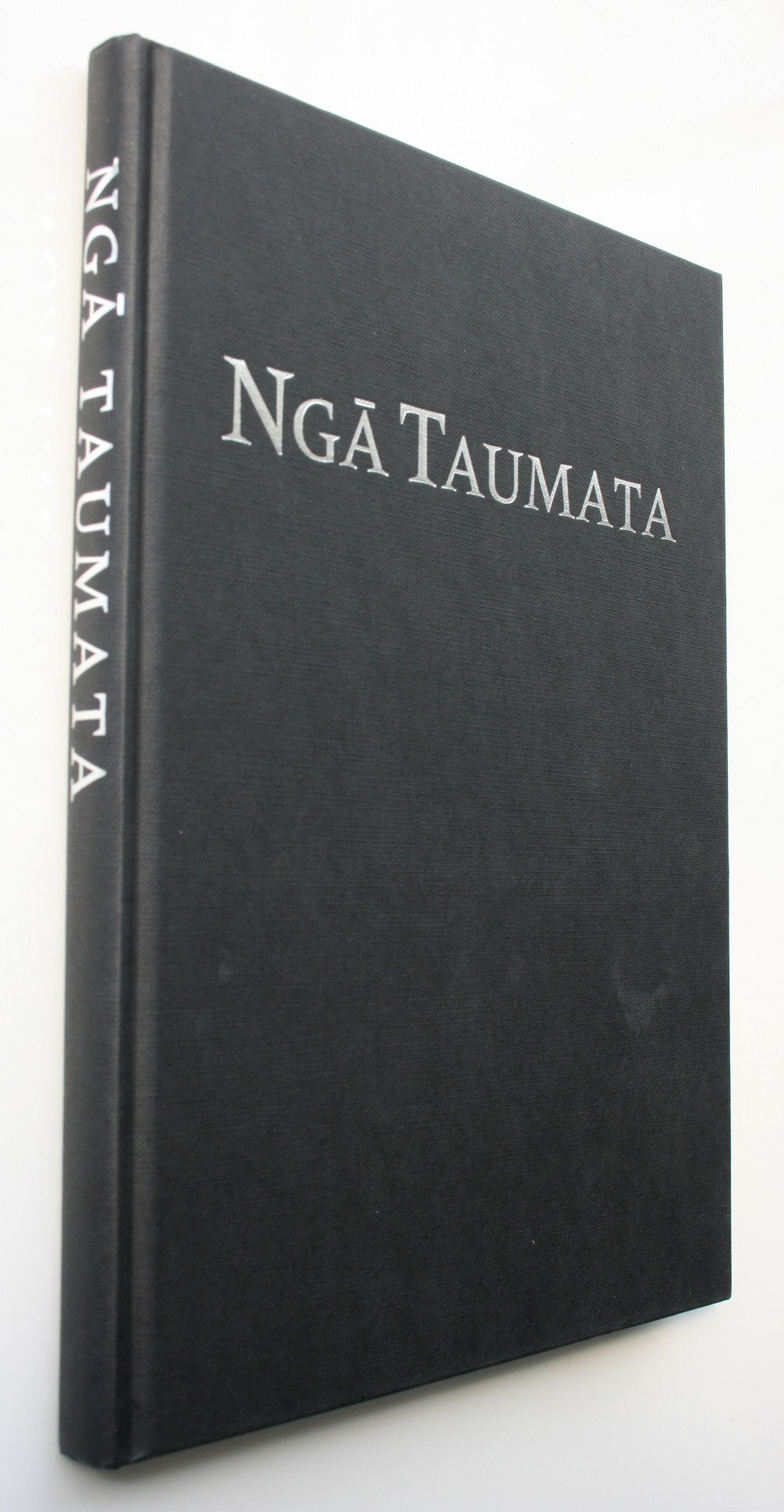 Nga Taumata A Portrait of Ngati Kahungunu, 1870-1906. By Ngati Huata (Edited by)