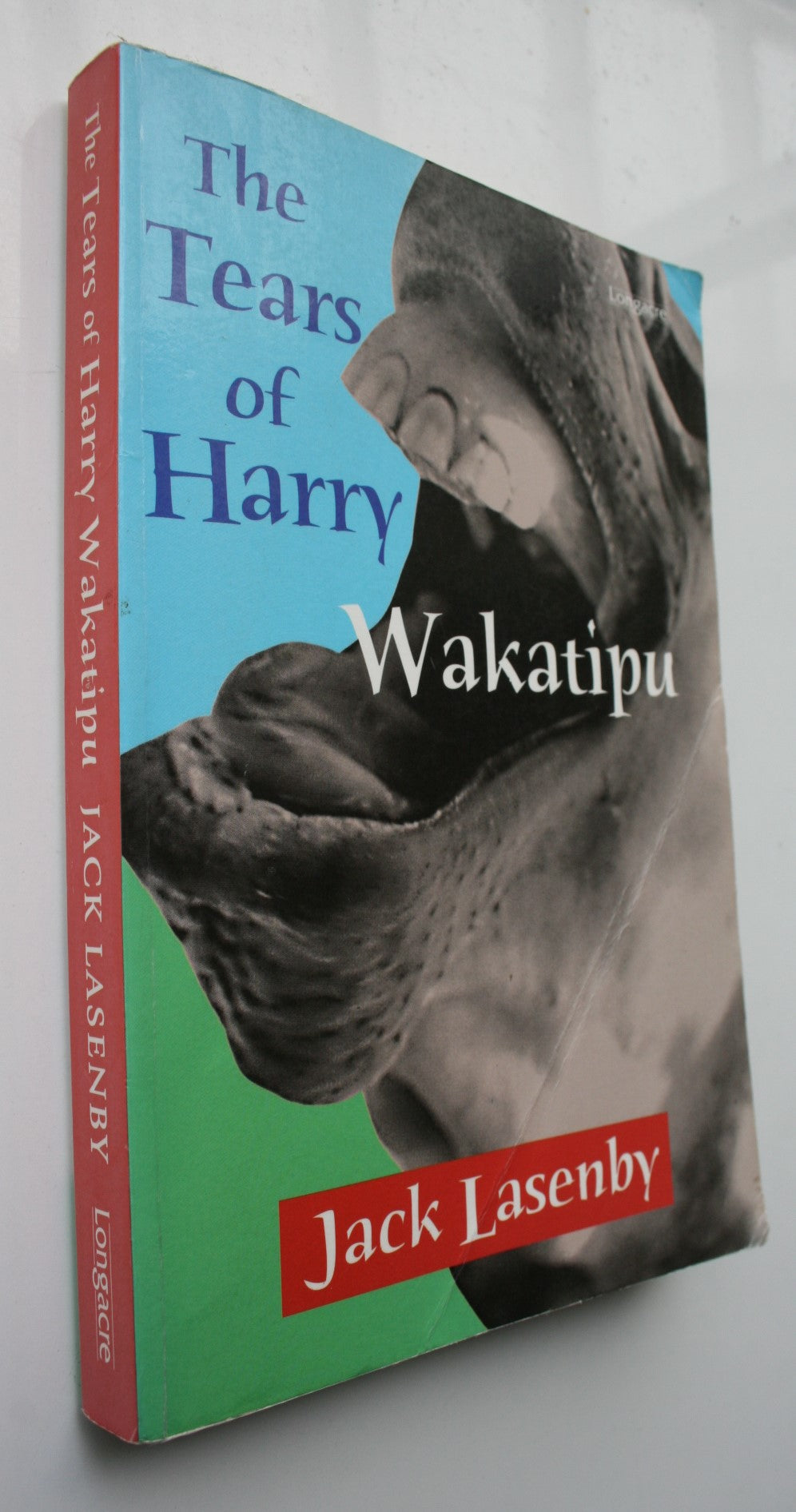 The Tears Of Harry Wakatipu By Jack Lasenby