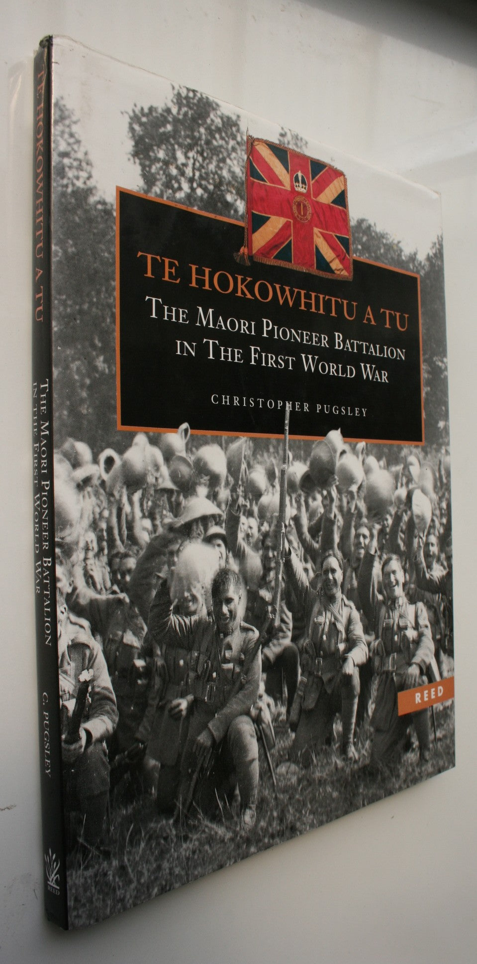 Te Hokowhitu A Tu The Maori Pioneer Battalion in the First World War. HARDBACK