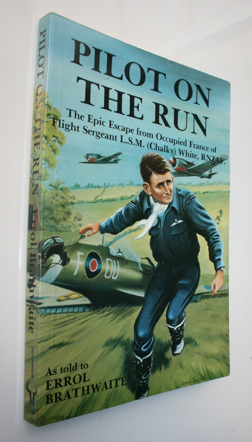Pilot on the Run, The Epic Escape From Occupied France of Flight Sergeant L.S.M. "Chalky" White, RNZAF. (Spitfire pilot) By Errol Brathwaite.