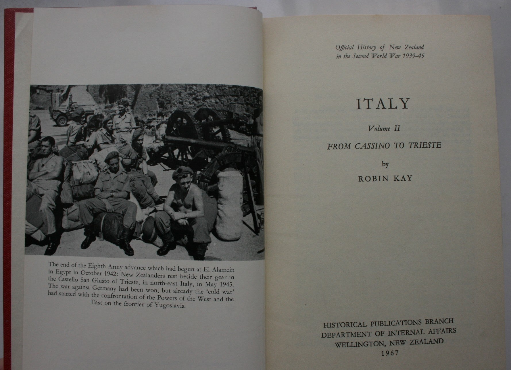 Italy Volume II. From Cassino to Trieste: Official History of New Zealand in the Second World War 1939-45. By W E Murphy.