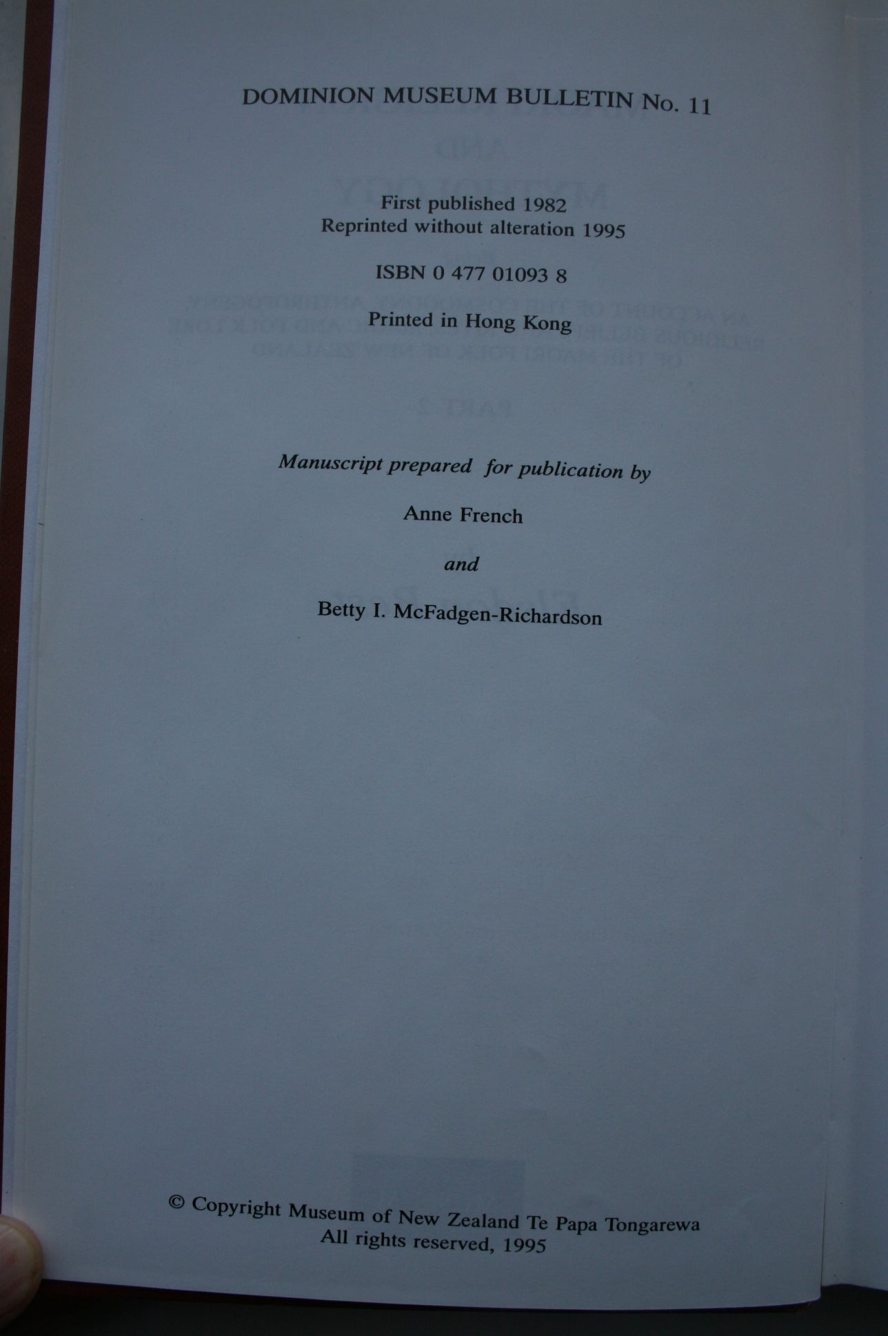Maori Religion and Mythology: Being an account of the cosmogony, anthropogeny, religious beliefs and rites, magic and folk lore of the Maori folk of New Zealand. Part 2 by Elsdon Best.