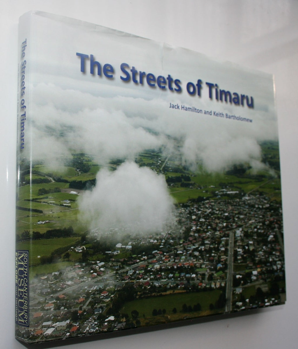 The Streets of Timaru by J B Hamilton.