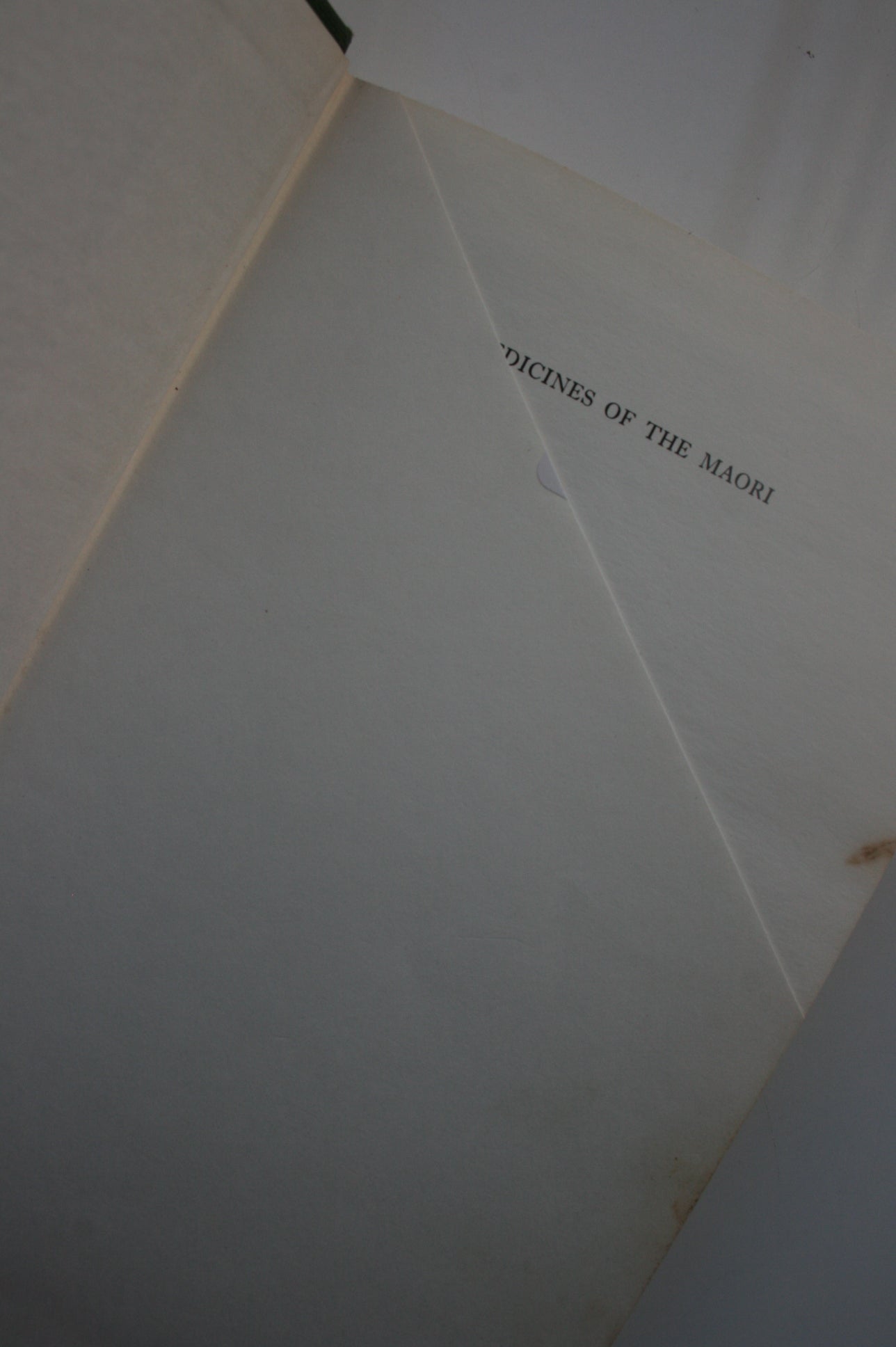 Medicines of the Maori From their Trees, Shrubs and other Plants, Together with Food from the Same Source. By Christina Macdonald.