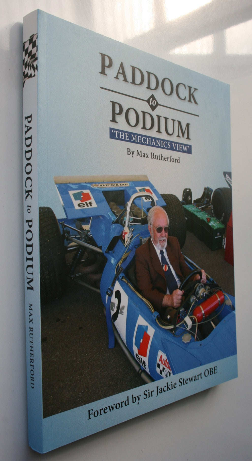 Paddock to Podium 'The Mechanics View' By Max Rutherford. SIGNED BY AUTHOR.