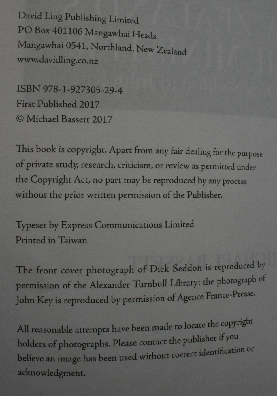 New Zealand's Prime Ministers: From Dick Seddon to John Key By Michael Bassett.