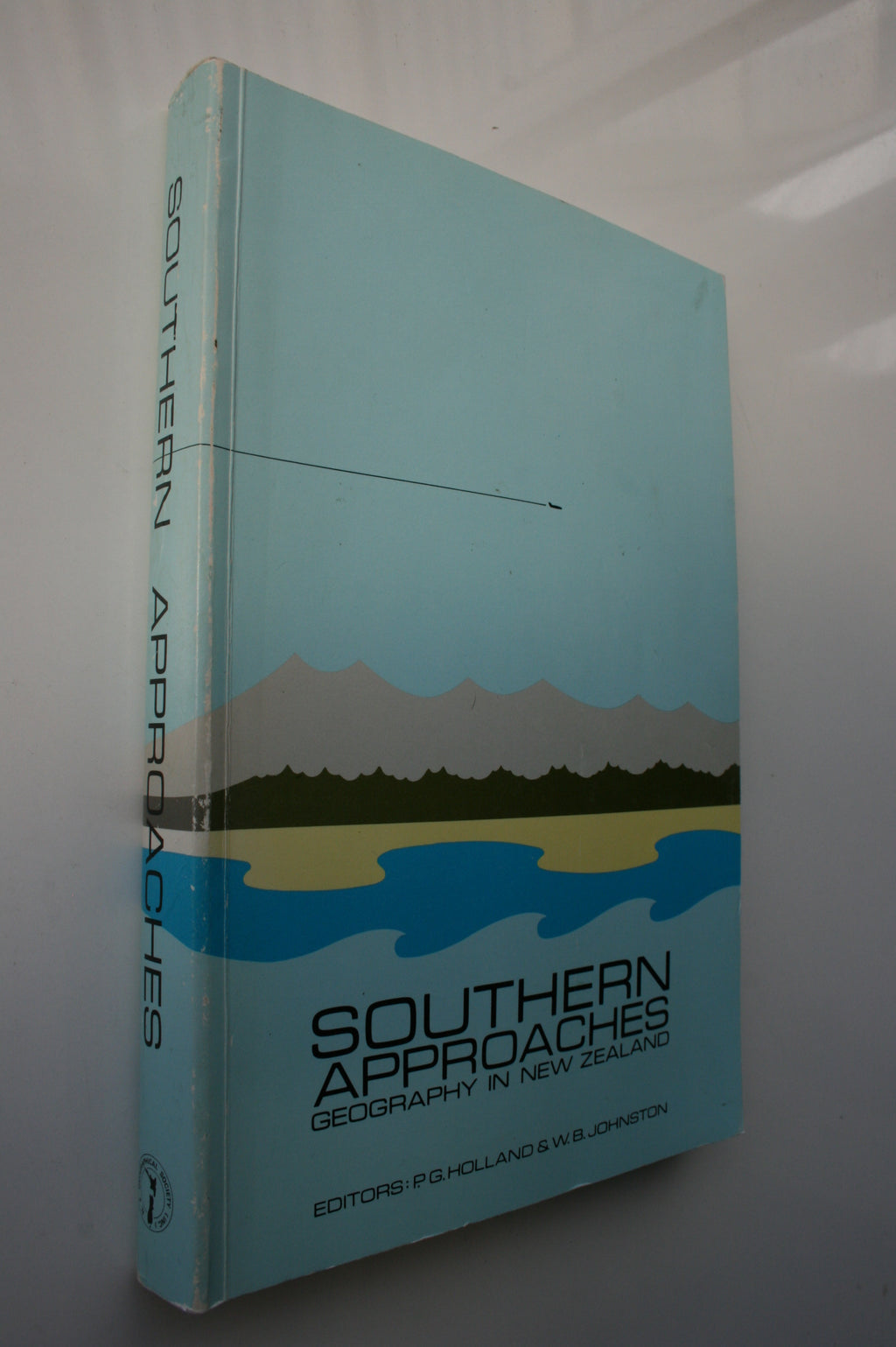 Southern Approaches : Geography in New Zealand edited by P. G. Holland and W. B. Johnston.
