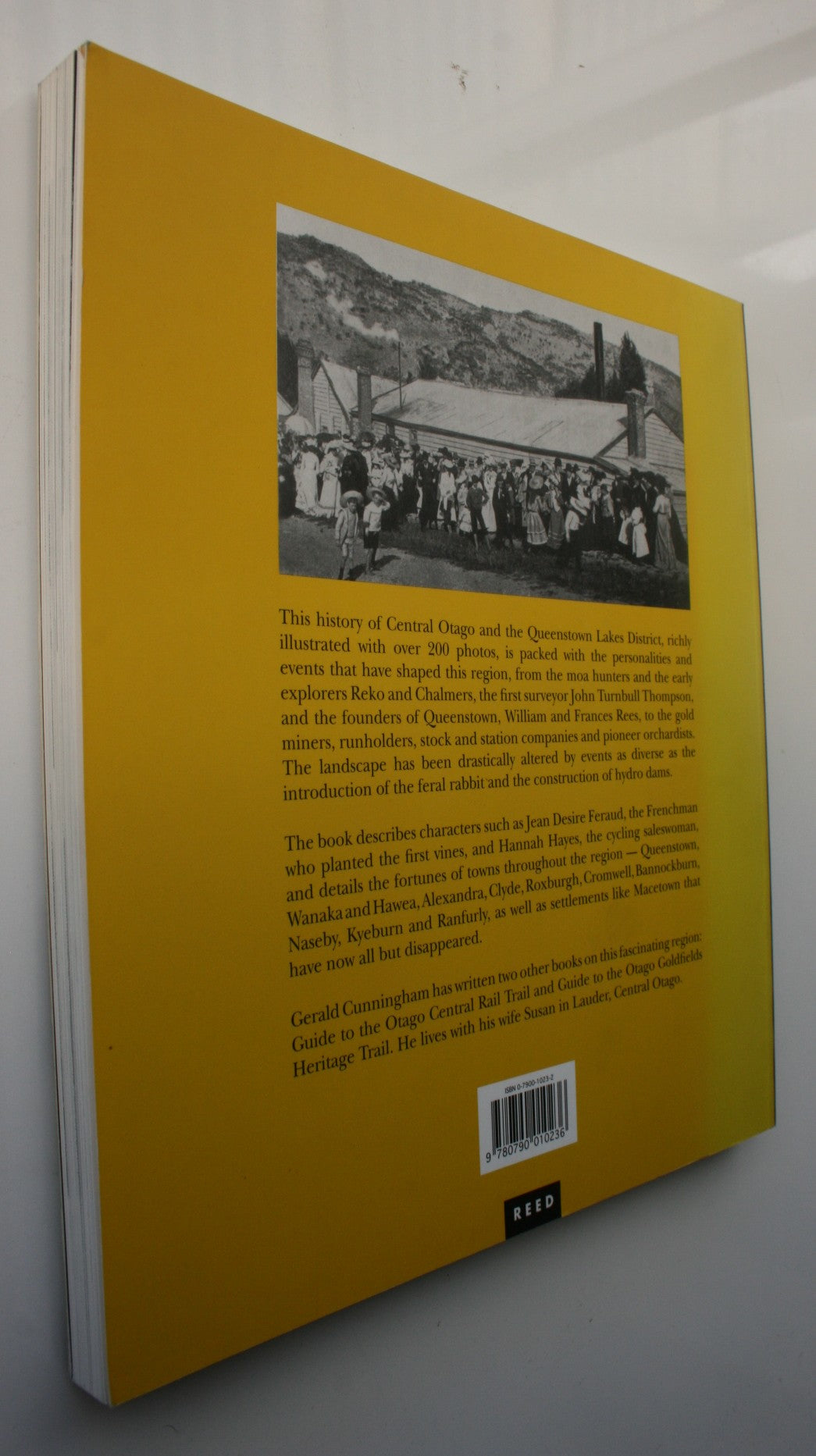 Illustrated History of Central Otago and the Queenstown Lakes District By Gerald Cunningham.