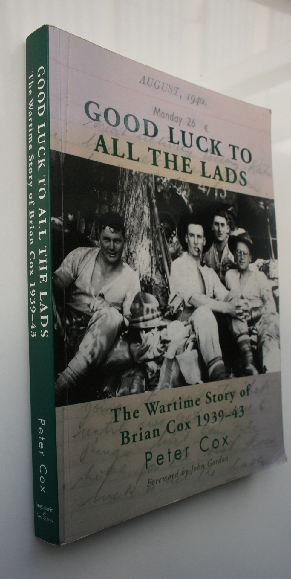 Good Luck to All the Lads the Wartime Story of Brian Cox 1939-43 By Peter Cox.