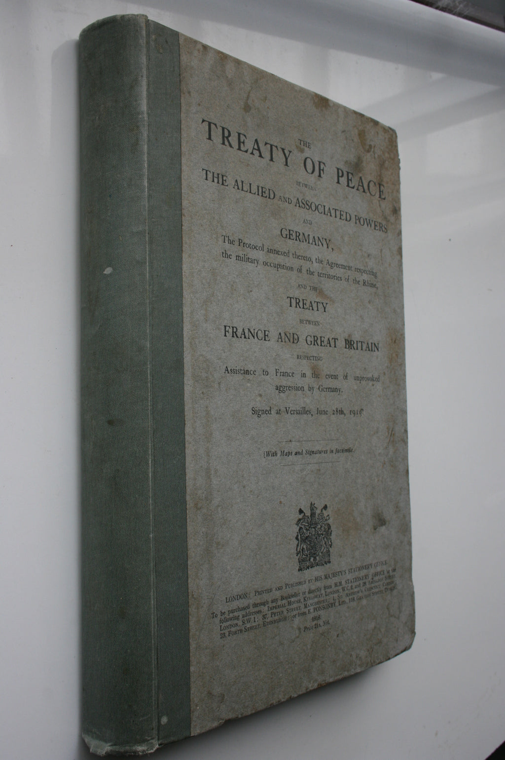 The Treaty Of Peace Between The Allied And Associated Powers And Germany, The Protocol annexed thereto, the Agreement respecting the military occupation of the territories of the Rhine
