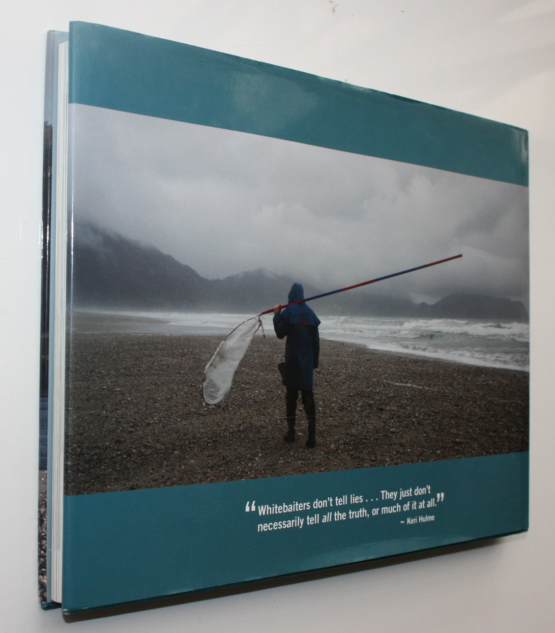 Whitebaiters Never Lie Exploring an Iconic Kiwi Culture By Anita Peters, Murray Hedwig.