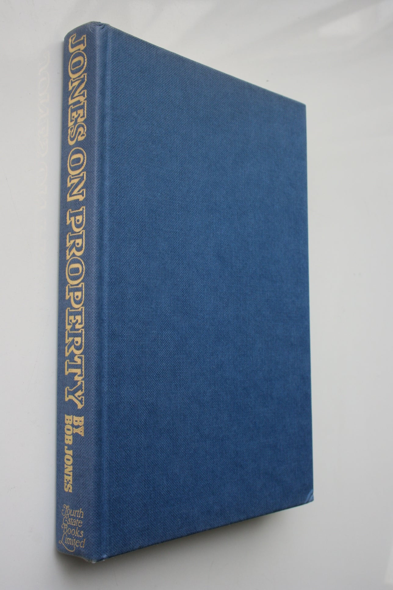 Jones on Property. By Bob Jones. First Edition, 1977, first impression