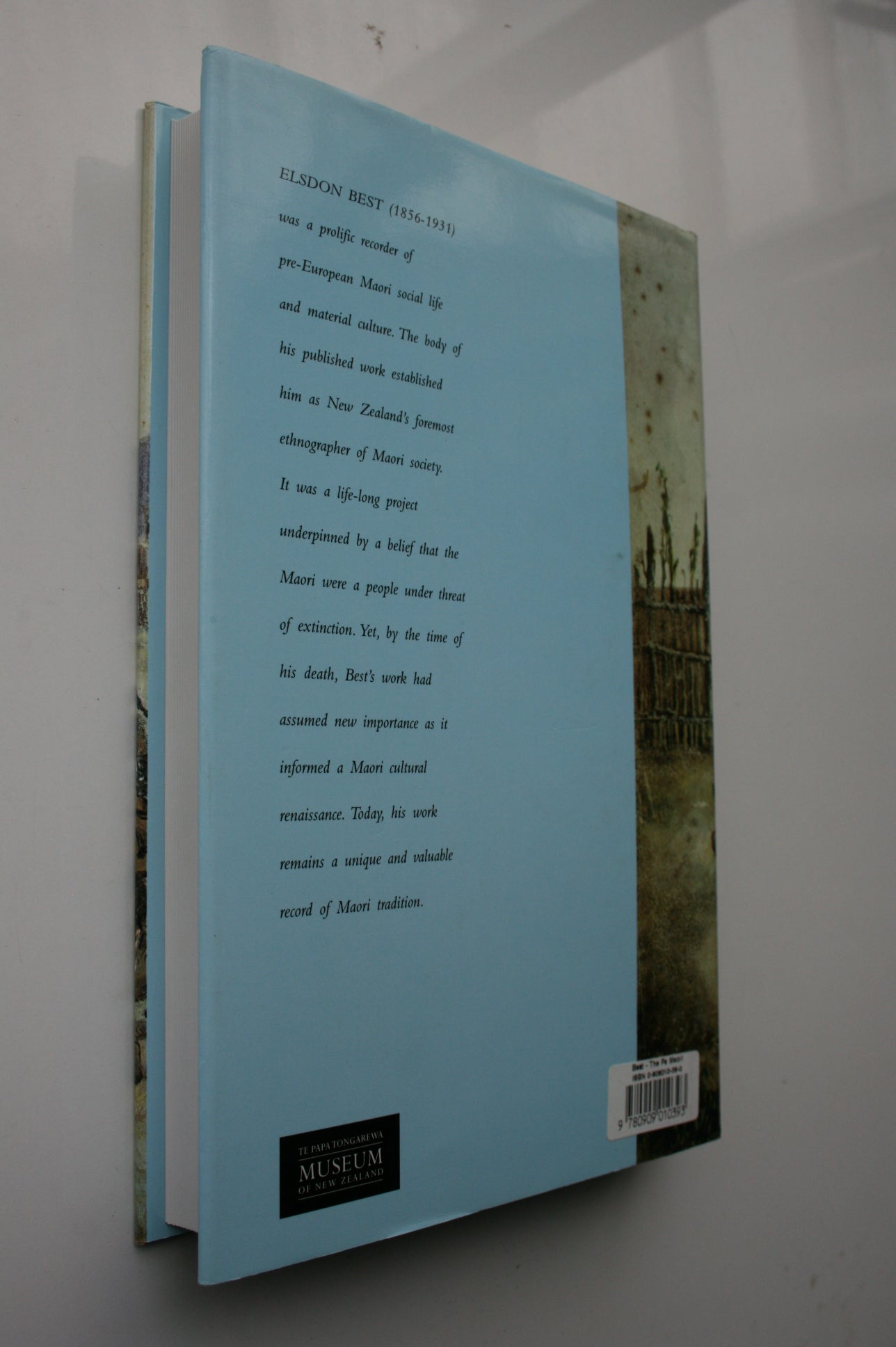The Pa Maori: An Account of the Fortified Villages of the Maori in Pre-European and Modern Times; Illustrating Methods of Defence by Means of Ramparts, Fosses, Scarps, and Stockades by Elsdon Best.