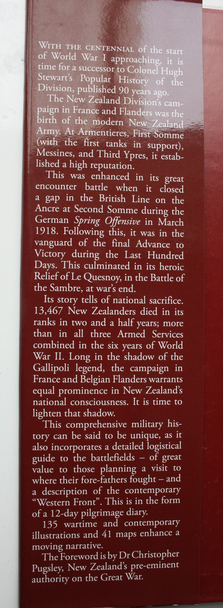 From the Uttermost Ends of the Earth The New Zealand Division on the Western Front 1916-1918: A History and Guide to Its Battlefields by John Gray. SIGNED BY AUTHOR.