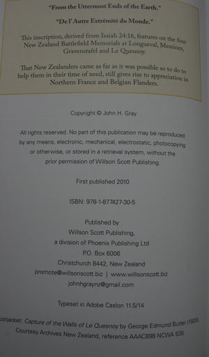 From the Uttermost Ends of the Earth The New Zealand Division on the Western Front 1916-1918: A History and Guide to Its Battlefields by John Gray. SIGNED BY AUTHOR.