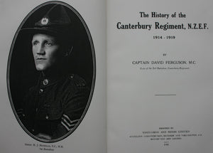 History of the Canterbury Regiment. N.Z.E.F. 1914-1919 by Capt David Ferguson.