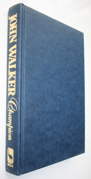 John Walker, Champion An autobiography. SIGNED BY JOHN WALKER.