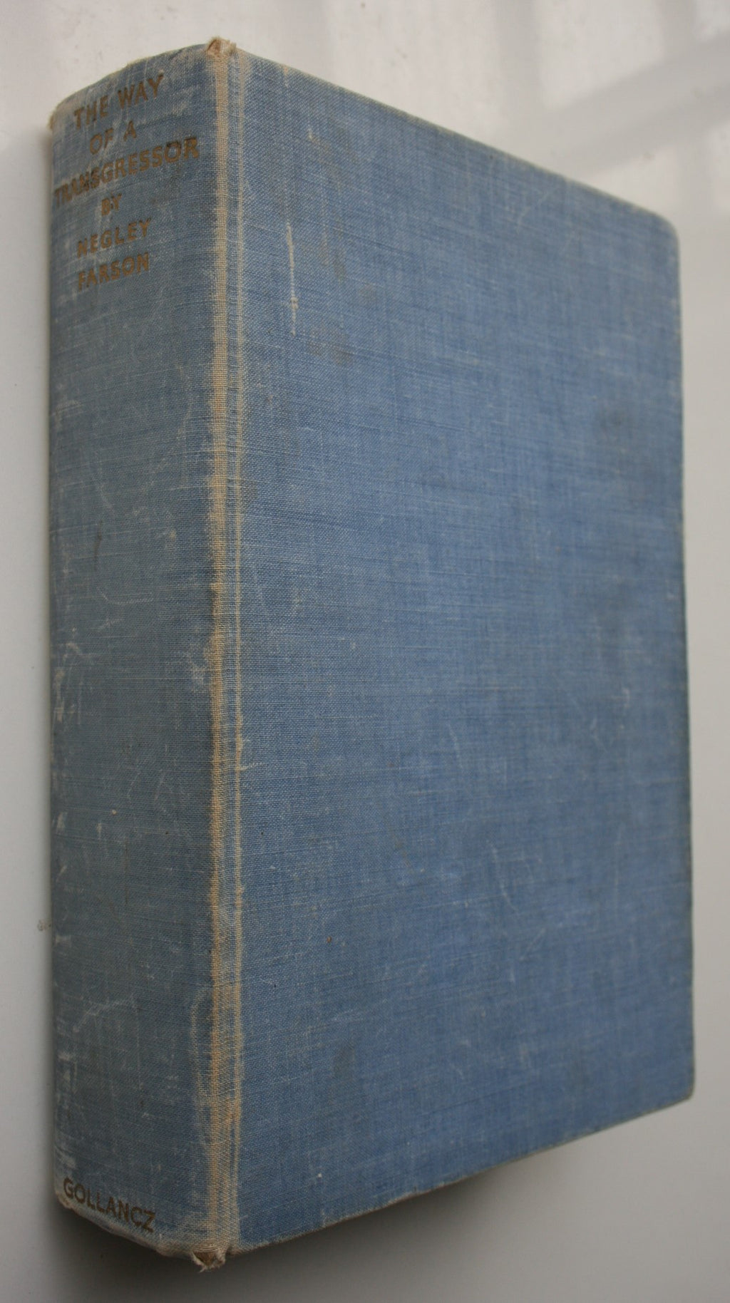 The Way Of A Transgressor. By Negley Farson. (1938)