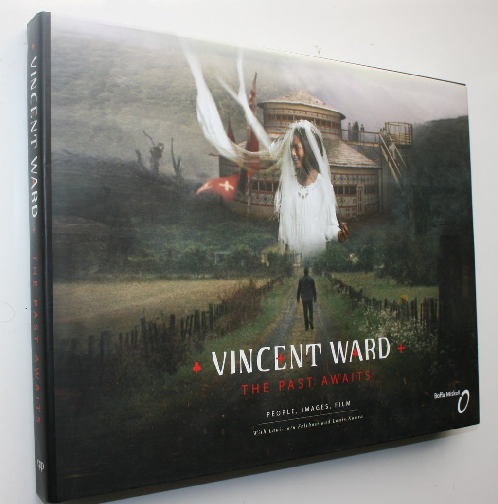 The Past Awaits People, Images, Film By Vincent Ward.