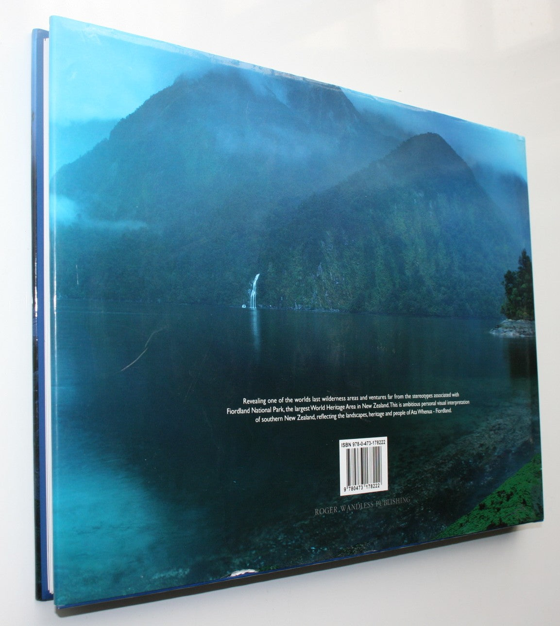 Fiordland: Landscape and Life: Exploring New Zealand's Last Great Wilderness by Roger Wandless; John Hall-Jones.