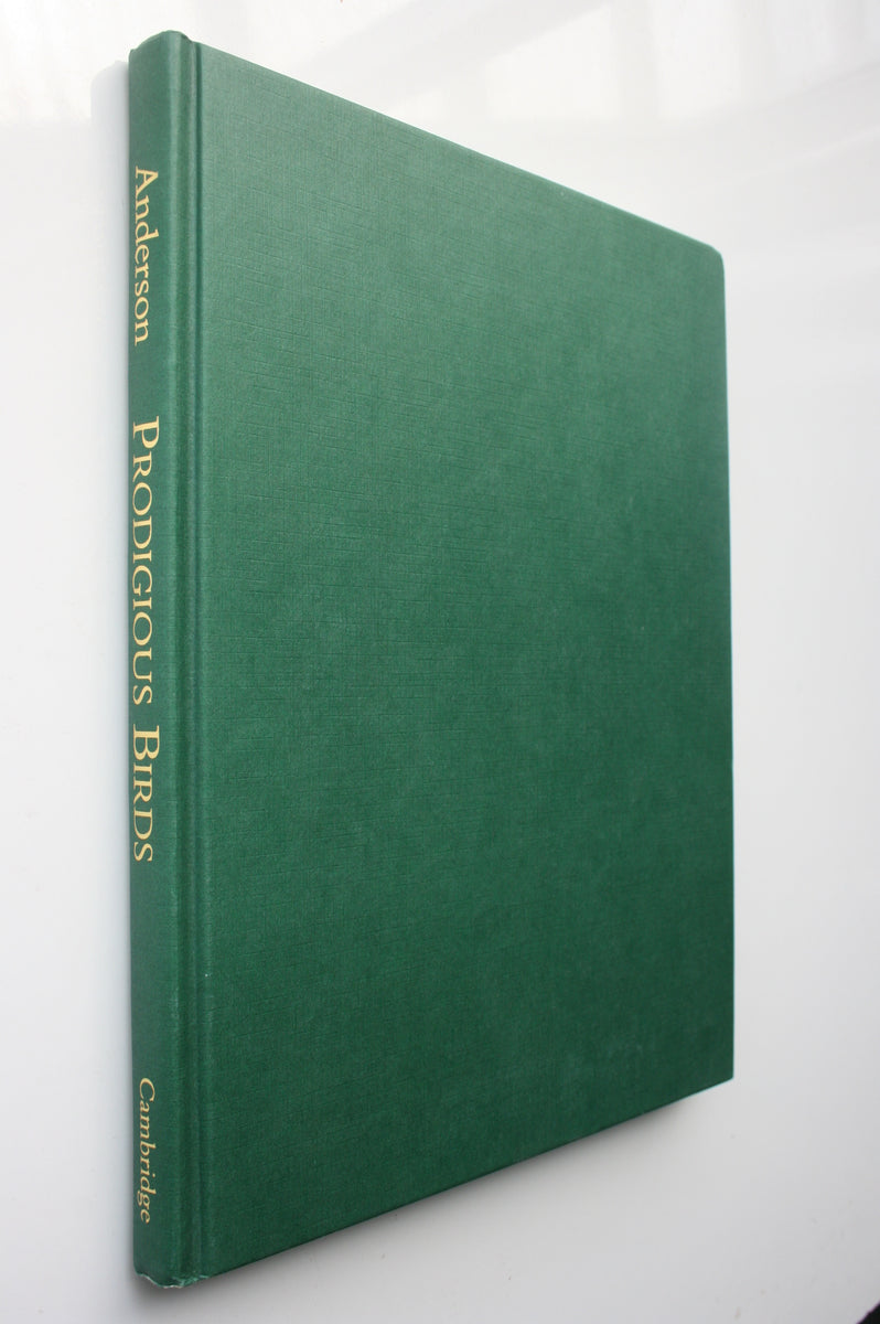Prodigious Birds: Moas and Moa-Hunting in New Zealand. FIRST EDITION H ...