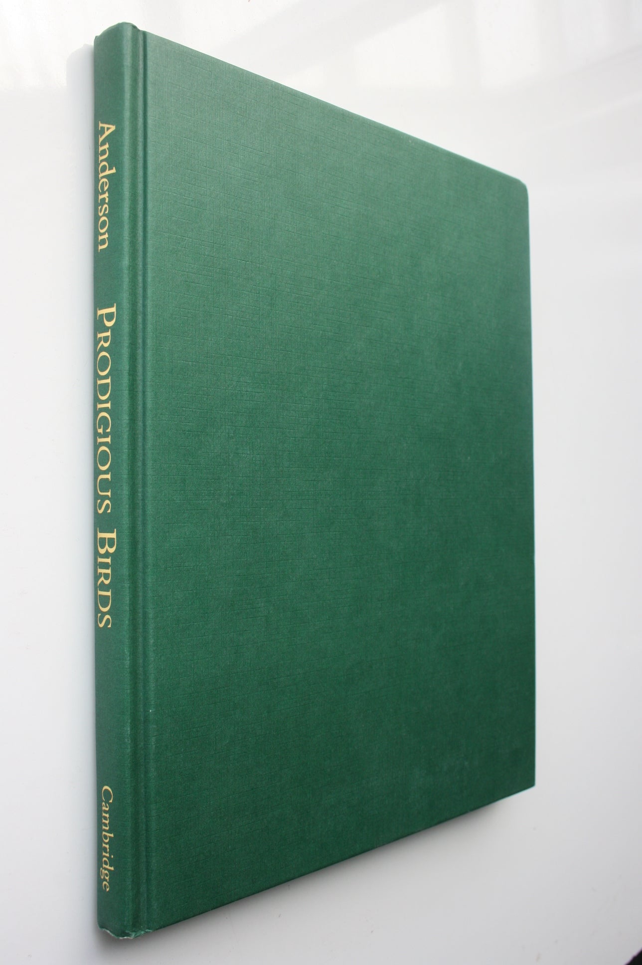 Prodigious Birds: Moas and Moa-Hunting in New Zealand. FIRST EDITION HARDBACK